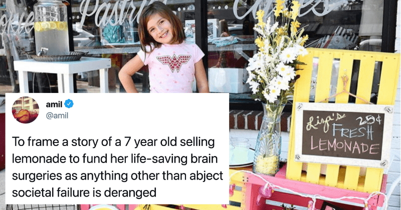 7-year-old sells lemonade to fund her own brain surgery. That's how bad America's healthcare system is