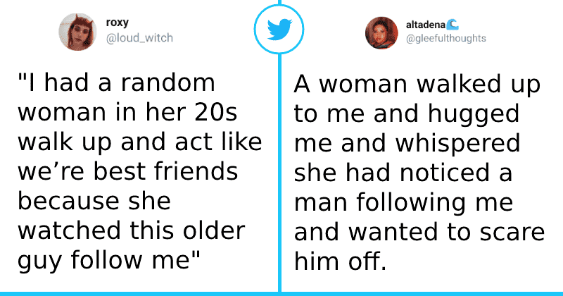 Women share stories of strangers stepping in to help them when they were followed by creepy men