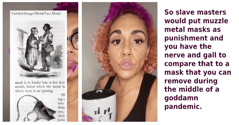 Black woman shuts down white guy's rant comparing face masks to slave muzzles