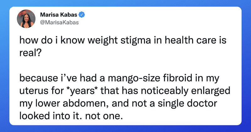 Women share how their medical conditions went undiagnosed due to weight stigma in health care
