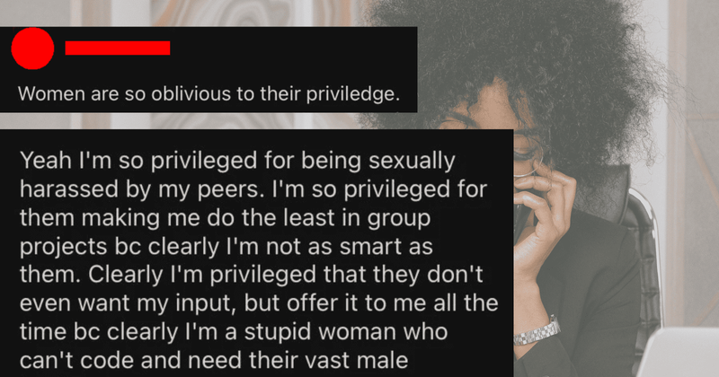 Man claims women are 'oblivious to their privilege,' gets a lesson on privilege from woman 