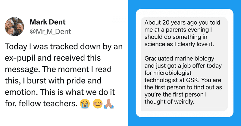 Teacher receives a heartfelt message from former pupil after 20 years: 'This is what we do it for'