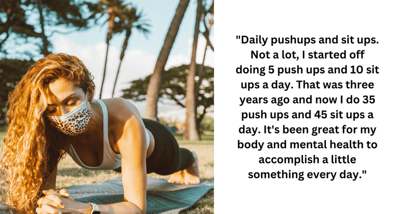 25 small habits that changed people's lives for the better