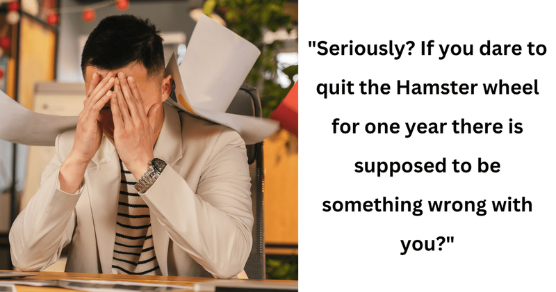 Employee explains why one year of break from working every 5 years should be considered healthy