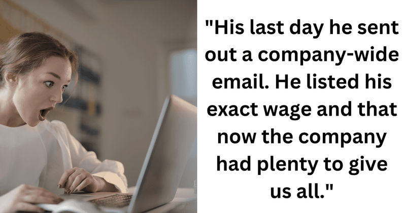 Employee quits after exposing his salary through a company-wide e-mail so coworkers can demand raise