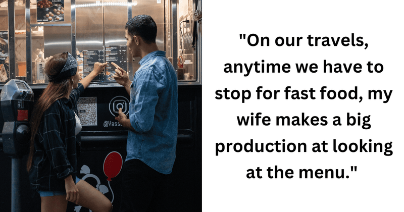 Man shares relatable story of how his wife takes forever to order at restaurants and it's hilarious
