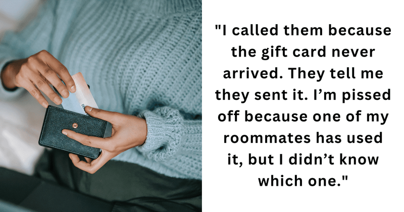 Woman tactfully responds to roommate who was stealing her gift cards in college