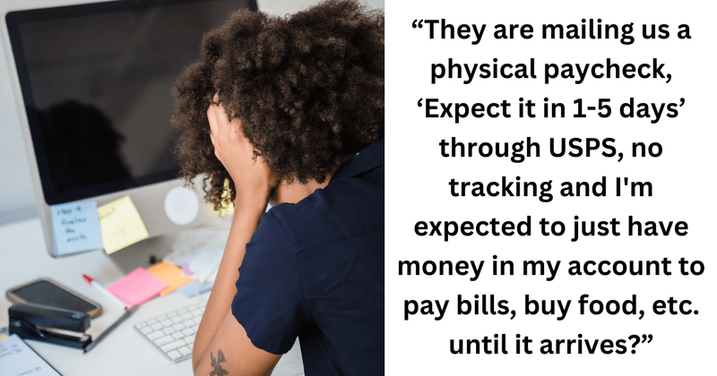 Employee refuses to work after company carelessly delays their paychecks 