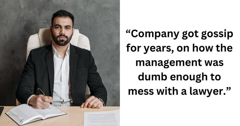 Man teaches supervisors why they shouldn't 'mess with a lawyer' after facing harassment
