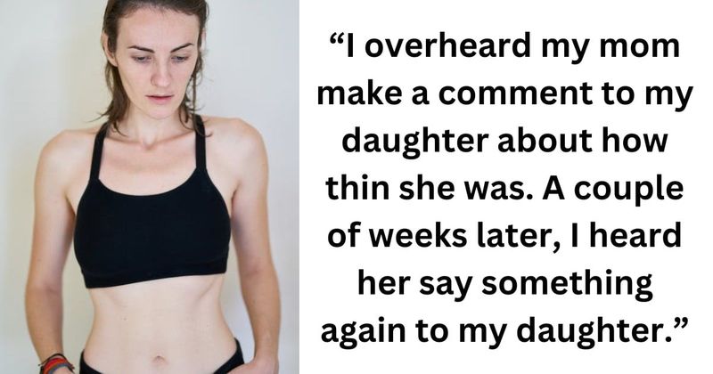 Woman stands up for her teen daughter and calls out her elderly mom for body-shaming granddaughter
