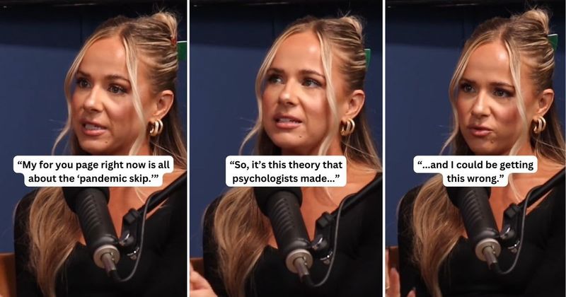 Woman explains how the 'pandemic skip' impacted people in all spheres of their lives