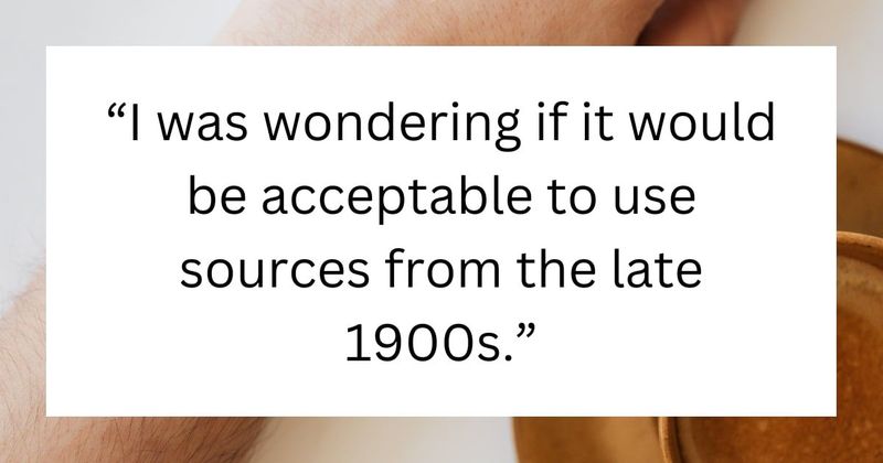 Student sends hilarious mail to a teacher asking if they can reference sources from the 'late 1900s'