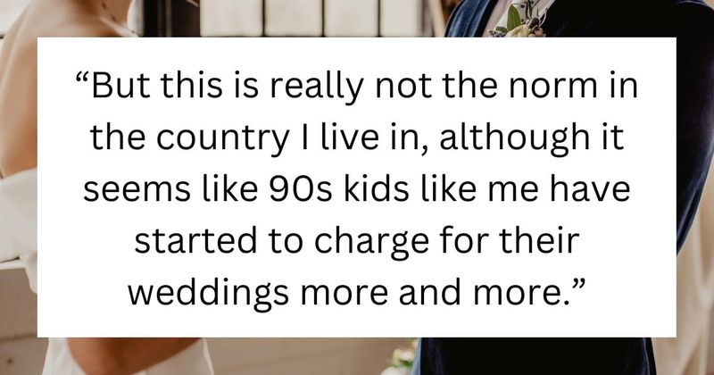 Woman shares how her friend is charging guests to attend her wedding, sparking debate
