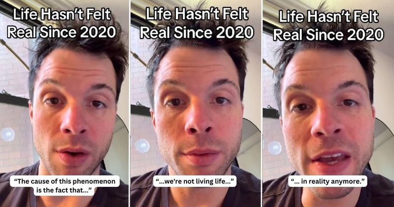 Man explains why our lives haven’t ‘felt real’ since the 2020 lockdown: 'We are in a routine'